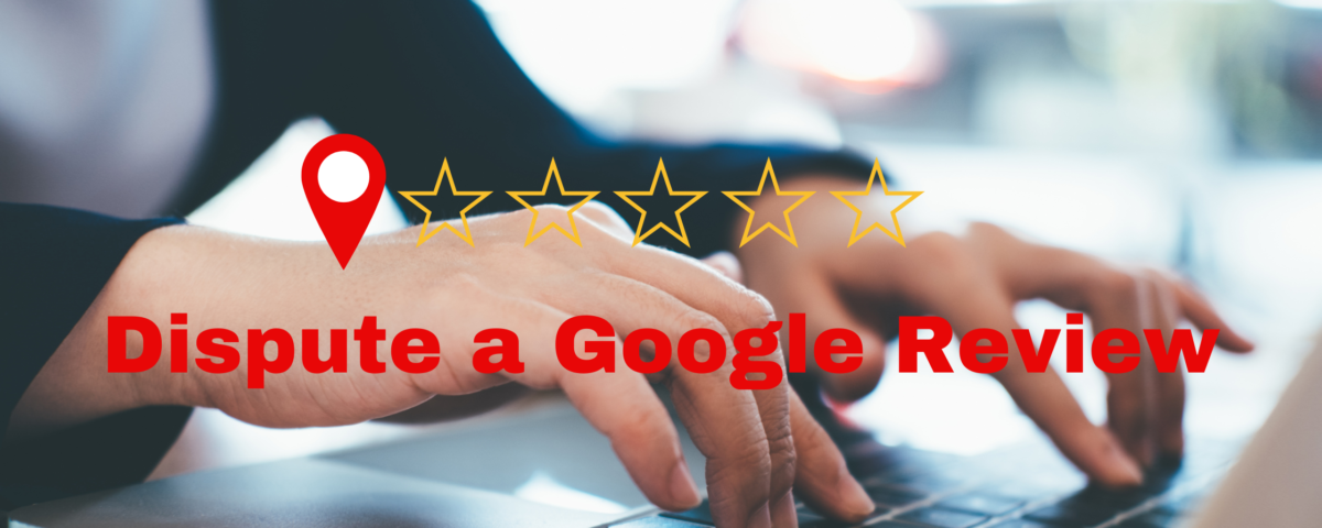 Dispute a Google Review